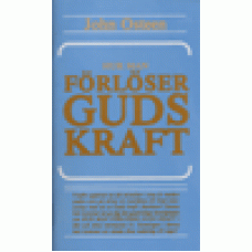 Osteen, John : Hur man förlöser Guds kraft Osteen, John : Hur man förlöser Guds kraft