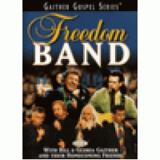 Gaither gospel series : Freedom band