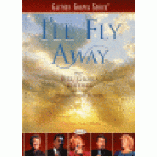 Gaither gospel series : I´ll fly away