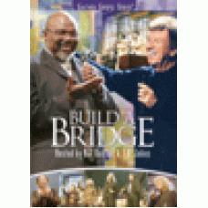 Gaither gospel series : Build a bridge