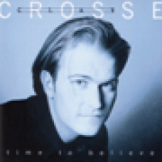 Crosse, Clay : Time to believe