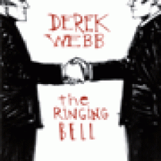 Webb, Derek : The ringing bell Webb, Derek : The ringing bell