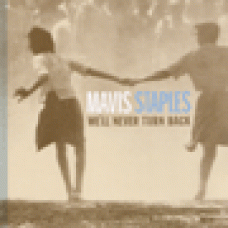 Staples, Mavis : We´ll never turn back