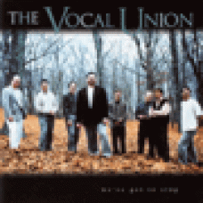 Vocal union : We've got to sing Vocal union : We've got to sing