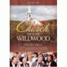 Gaither gospel series : Church in the wildwood