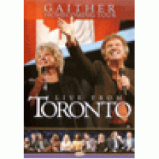 Gaither homecoming tour : Live from Toronto Gaither homecoming tour : Live from Toronto