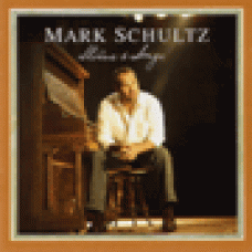 Schultz, Mark : Stories & songs