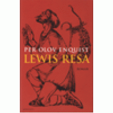 Enquist, Per Olov : Lewis resa