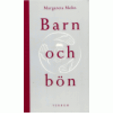 Melin, Margareta : Barn och bön Melin, Margareta : Barn och bön