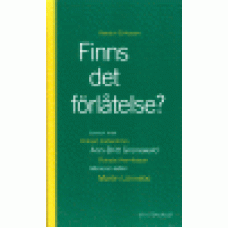Eriksson, Kerstin : Finns det förlåtelse Eriksson, Kerstin : Finns det förlåtelse