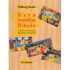 Wahlborg, Rooke: Barn berättar Bibeln