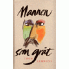 Lemmons, Thom : Mannen som grät