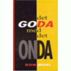 Mehl, Ron : Det goda med det onda