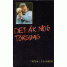 Sopanen, Tapani : Det är nog torsdag