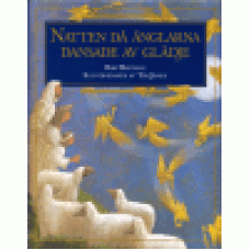 Hartman, Bob : Natten då änglarna dansade av glädje