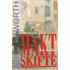 Haworth, John : Maktskifte