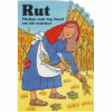 Dowley, Tim : Rut - flickan som tog hand om sin svärmor Dowley, Tim : Rut - flickan som tog hand om sin svärmor