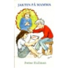 Kullman, Petter : Jakten på mamma