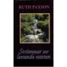 Paxsson, Ruth : Strömmar av levande vatten