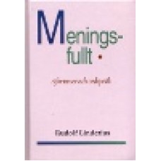 Linderius, Rudolf : Meningsfullt