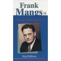 Hällzon, Stig : Frank Mangs - livets förkunnare