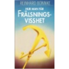 Bonnke, Reinhard : Hur man får frälsningsvisshet Bonnke, Reinhard : Hur man får frälsningsvisshet