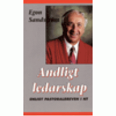 Sandström, Egon : Andligt Ledarskap - enligt pastoralbreven i NT Sandström, Egon : Andligt Ledarskap - enligt pastoralbreven i NT