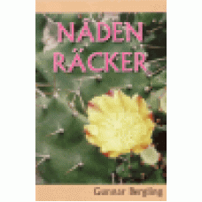 Bergling, Gunnar : Nåden räcker