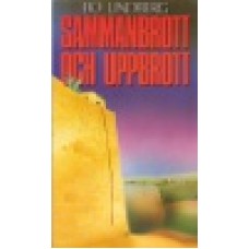 Lindberg, Bo : Sammanbrott och uppbrott