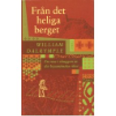 Dalrympåle, William : Från det heliga berget Dalrympåle, William : Från det heliga berget