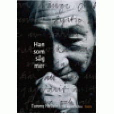 Hellsten, Tommy : Han som såg mer