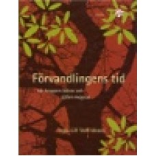 Valfridsson, Inga-Lill : Förvandlingens tid Valfridsson, Inga-Lill : Förvandlingens tid