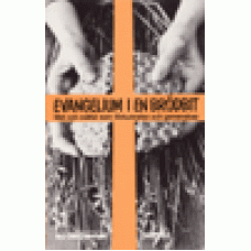 Sandvall, Olle (red.) : Evangelium i en brödbit