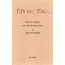 Arvidsson, Ebbe : Får jag tro-frågor om tron Arvidsson, Ebbe : Får jag tro-frågor om tron