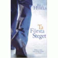 Hybels, Bill : Ta första steget