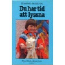 Rundqvist, Elisabeth : Du har tid att lyssna