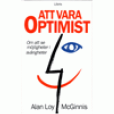 McGinnis, Alan Loy : Att vara optimist McGinnis, Alan Loy : Att vara optimist
