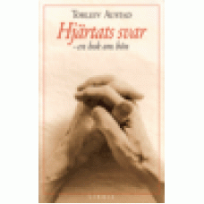 Austad, Torleiv : Hjärtats svar - en bok om bön