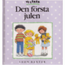 Baxter, Leon : Vi leker - Den första julen Baxter, Leon : Vi leker - Den första julen