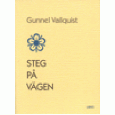 Vallquist, Gunnel : Steg på vägen