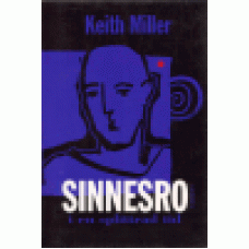 Miller, Keith J. : Sinnesro i en splittrad tid Miller, Keith J. : Sinnesro i en splittrad tid