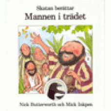 Butterworth, Nick : Skatan berättar - Mannen i trädet