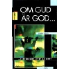 Jones, James : Om Gud är god...varför gör livet så ont?