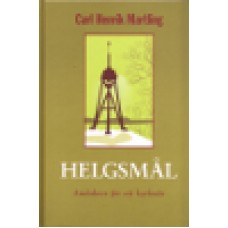 Martling, Carl Henrik : Helgsmål Martling, Carl Henrik : Helgsmål