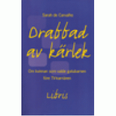 Carvalho, de Sarah : Drabbad av kärlek