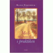 Forsbeck, Rune : Medmänniska i praktiken Forsbeck, Rune : Medmänniska i praktiken