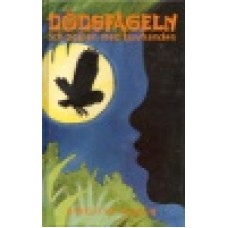 Kazen, Birgitta : Dödsfågeln och pojken med tjuvhanden