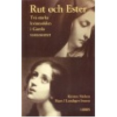 Nielsen / Lund : Rut och Ester.Kvinnoöden i GT