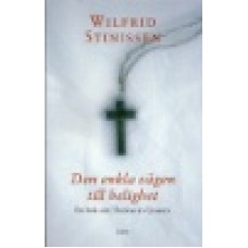 Stinissen, Wilfrid : Den enkla vägen till helighet Stinissen, Wilfrid : Den enkla vägen till helighet