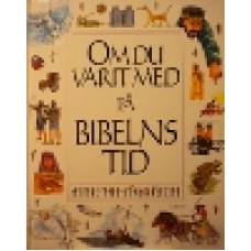 Jeffs, Stephanie : Om du varit med på bibelns tid